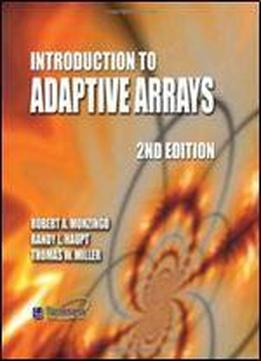 Introduction To Adaptive Arrays (electromagnetics And Radar)