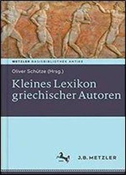 Kleines Lexikon Griechischer Autoren