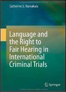 Language And The Right To Fair Hearing In International Criminal Trials