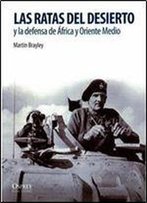 Las Ratas Del Desierto Y La Defensa De Africa Y Oriente Medio (Soldados De La Ii Guerra Mundial)