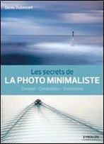 Les Secrets De La Photo Minimaliste