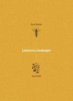 Letters To A Beekeeper