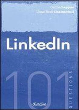 Linkedin : 101 Questions