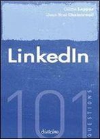 Linkedin : 101 Questions