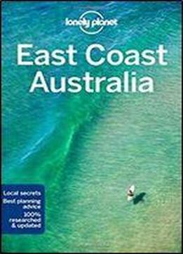 Lonely Planet East Coast Australia, 6th Edition (travel Guide)