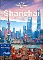 Lonely Planet Shanghai (Travel Guide), 8th Edition