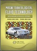 Magnetorheological Fluid Technology: Applications In Vehicle Systems