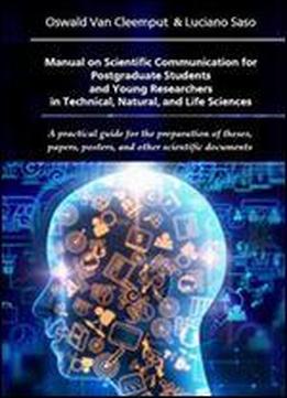 'manual On Scientific Communication For Postgraduate Students And Young Researchers In Technical, Natural And Life Sciences'