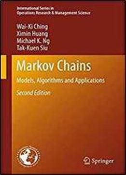 Markov Chains: Models, Algorithms And Applications (international Series In Operations Research & Management Science) 2nd Edition