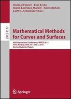 Mathematical Methods For Curves And Surfaces: 8th International Conference, Mmcs 2012, Oslo, Norway, June 28 - July 3, 2012, Revised Selected Papers (Lecture Notes In Computer Science)