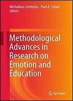 Methodological Advances In Research On Emotion And Education