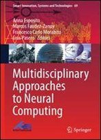Multidisciplinary Approaches To Neural Computing (Smart Innovation, Systems And Technologies)