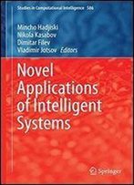 Novel Applications Of Intelligent Systems (Studies In Computational Intelligence)