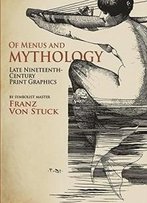 Of Menus And Mythology: Late Nineteenth-Century Print Graphics