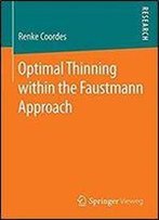 Optimal Thinning Within The Faustmann Approach