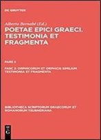 Orphicorum Et Orphicis Similium Testimonia Et Fragmenta (Bibliotheca Scriptorum Graecorum Et Romanorum Teubneriana) (Ancient Greek Edition)