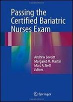 Passing The Certified Bariatric Nurses Exam