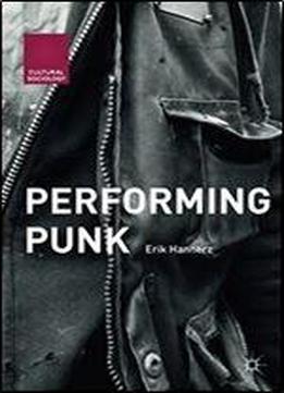 Performing Punk (cultural Sociology)