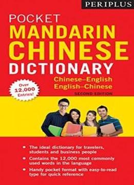 Periplus Pocket Mandarin Chinese Dictionary: Chinese-english English-chinese (fully Romanized) (periplus Pocket Dictionaries)