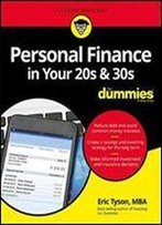 Personal Finance In Your 20s And 30s For Dummies (For Dummies (Business & Personal Finance))