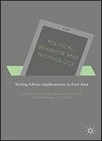 Political Behavior And Technology: Voting Advice Applications In East Asia