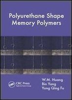 Polyurethane Shape Memory Polymers