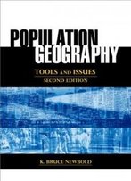 Population Geography: Tools And Issues