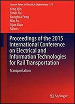 Proceedings Of The 2015 International Conference On Electrical And Information Technologies For Rail Transportation (lecture Notes In Electrical Engineering)
