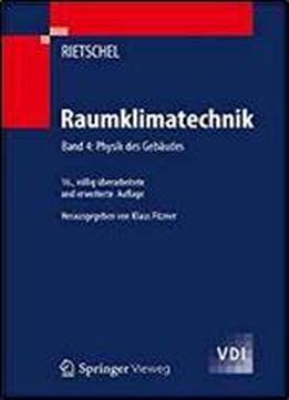 Raumklimatechnik: Band 4: Physik Des Gebaudes (vdi-buch) (v. 4)