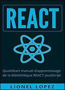 React: Quickstart Manuel D'apprentissage De La Bibliotheque React Javascript