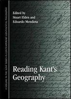 Reading Kant's Geography (Suny Series In Contemporary Continental Philosophy)