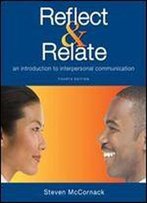 Reflect & Relate: An Introduction To Interpersonal Communication
