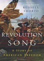 Revolution Song: A Story Of American Freedom