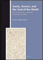 Saints, Sinners, And The God Of The World (Numen Book Series: Studies In The History Of Religions)