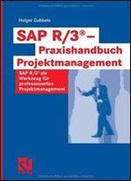 Sap R/3 A - Praxishandbuch Projektmanagement