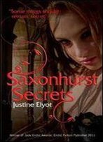 Saxonhurst Secrets (Xcite Erotic Romance Novels Book 3) By Justine Elyot