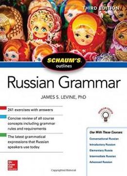 Schaum's Outline Of Russian Grammar, Third Edition (schaum's Outlines)
