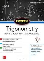 Schaum's Outline Of Trigonometry, Sixth Edition (Schaum's Outlines)