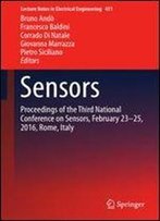 Sensors: Proceedings Of The Third National Conference On Sensors, February 23-25, 2016, Rome, Italy (Lecture Notes In Electrical Engineering)