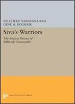 Siva's Warriors: The Basava Purana Of Palkuriki Somanatha (Princeton Legacy Library)