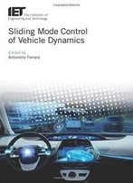 Sliding Mode Control Of Vehicle Dynamics (Iet Transportation)