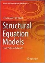 Structural Equation Models: From Paths To Networks (Studies In Systems, Decision And Control)