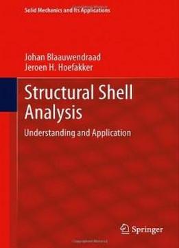 Structural Shell Analysis: Understanding And Application (solid ...