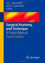 Surgical Anatomy And Technique: A Pocket Manual