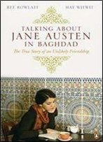 Talking About Jane Austen In Baghdad