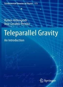 Teleparallel Gravity: An Introduction (fundamental Theories Of Physics)