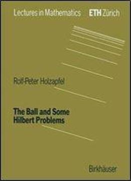 The Ball And Some Hilbert Problems