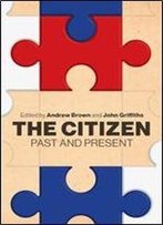 The Citizen: Past And Present