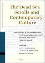 The Dead Sea Scrolls And Contemporary Culture (Studies On The Texts Of The Desert Of Judah)