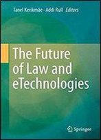 The Future Of Law And Etechnologies
